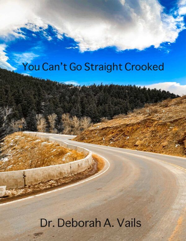 You Can't Go Straight Crooked