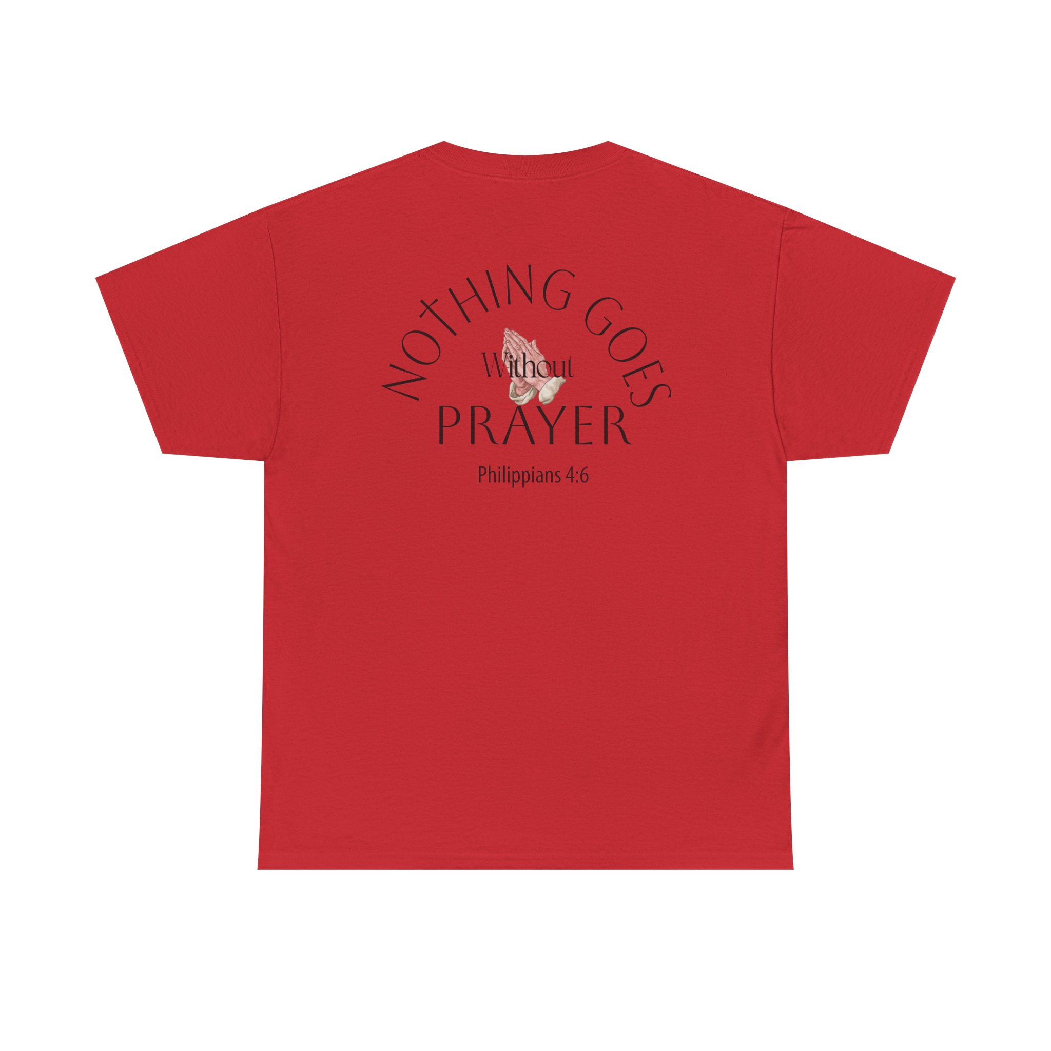 Nothing Goes Without Prayer T-Shirt – Philippians 4:6 Scripture Tee | Inspirational Christian Apparel - Image 108