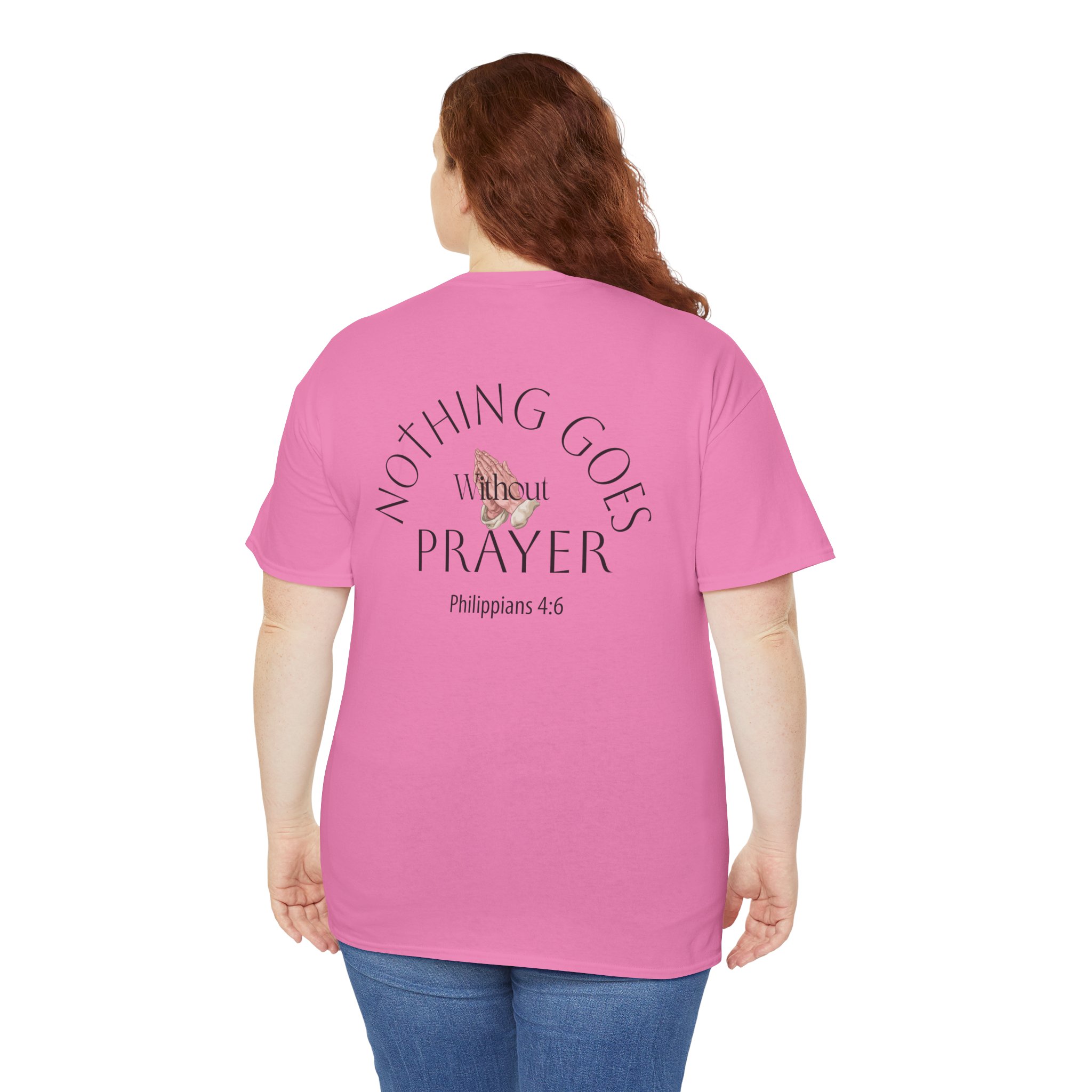 Nothing Goes Without Prayer T-Shirt – Philippians 4:6 Scripture Tee | Inspirational Christian Apparel - Image 91
