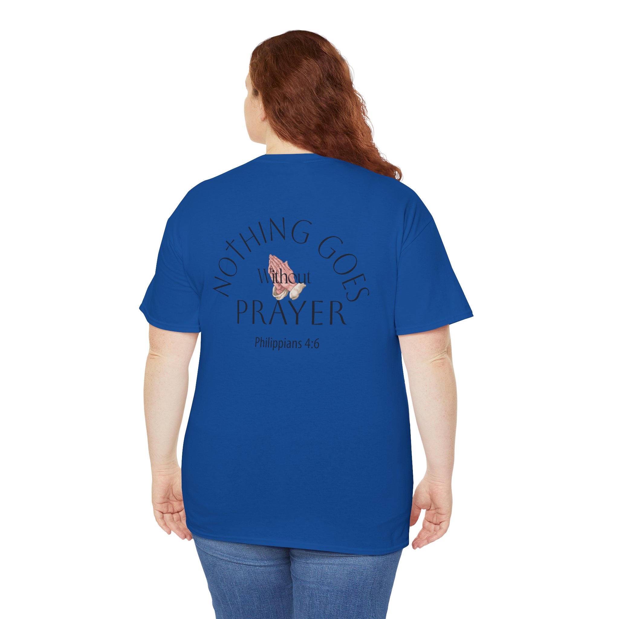 Nothing Goes Without Prayer T-Shirt – Philippians 4:6 Scripture Tee | Inspirational Christian Apparel - Image 119