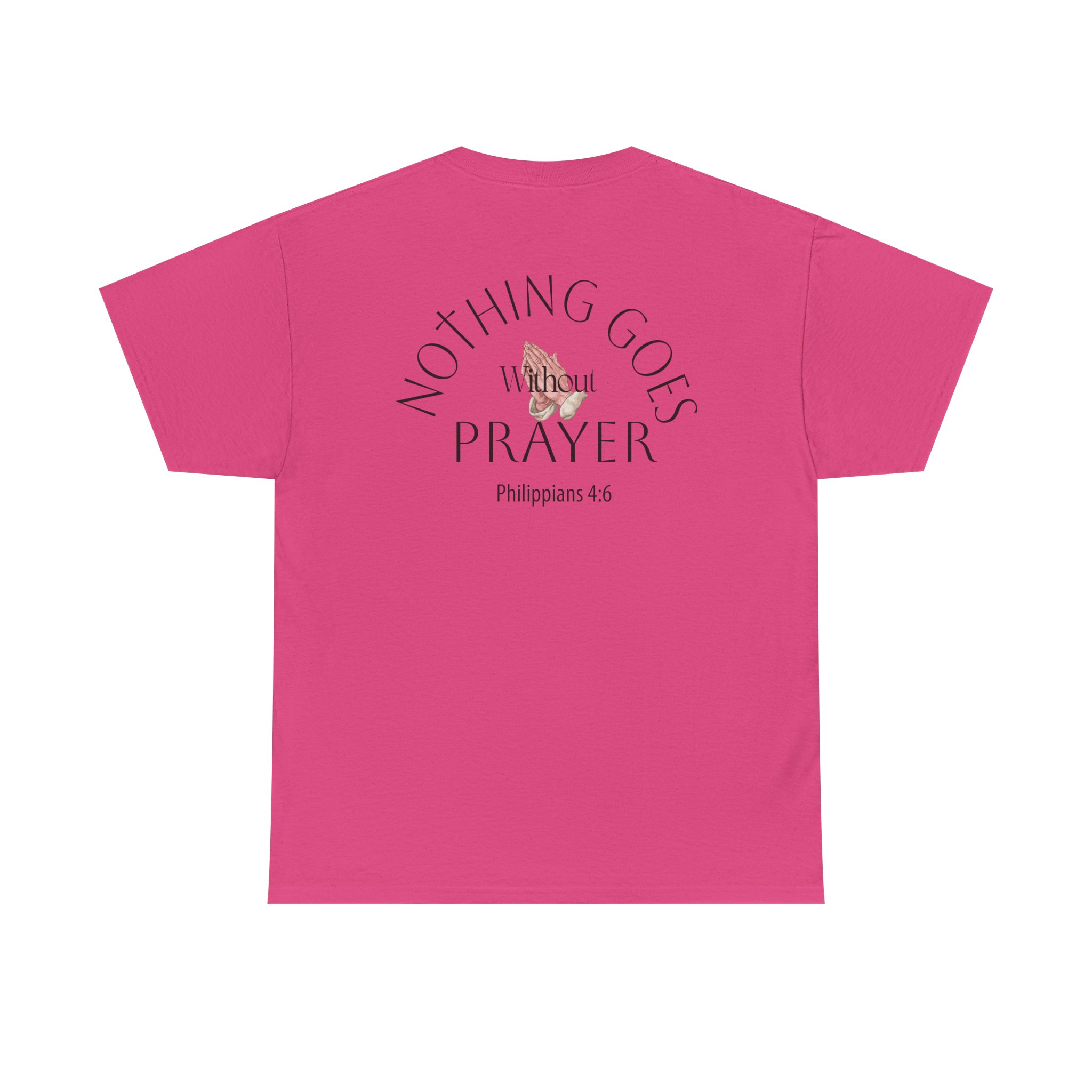 Nothing Goes Without Prayer T-Shirt – Philippians 4:6 Scripture Tee | Inspirational Christian Apparel - Image 99
