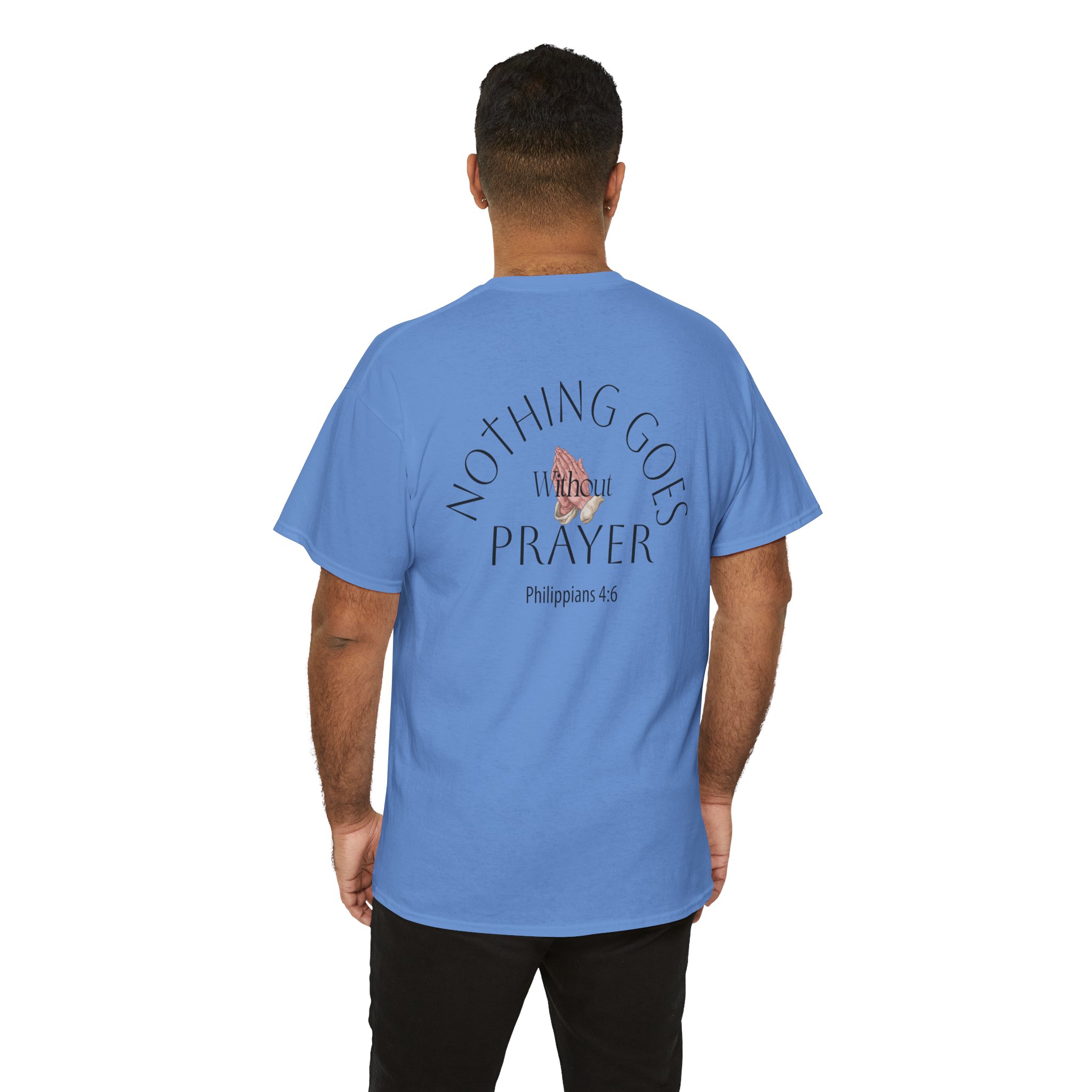 Nothing Goes Without Prayer T-Shirt – Philippians 4:6 Scripture Tee | Inspirational Christian Apparel - Image 73