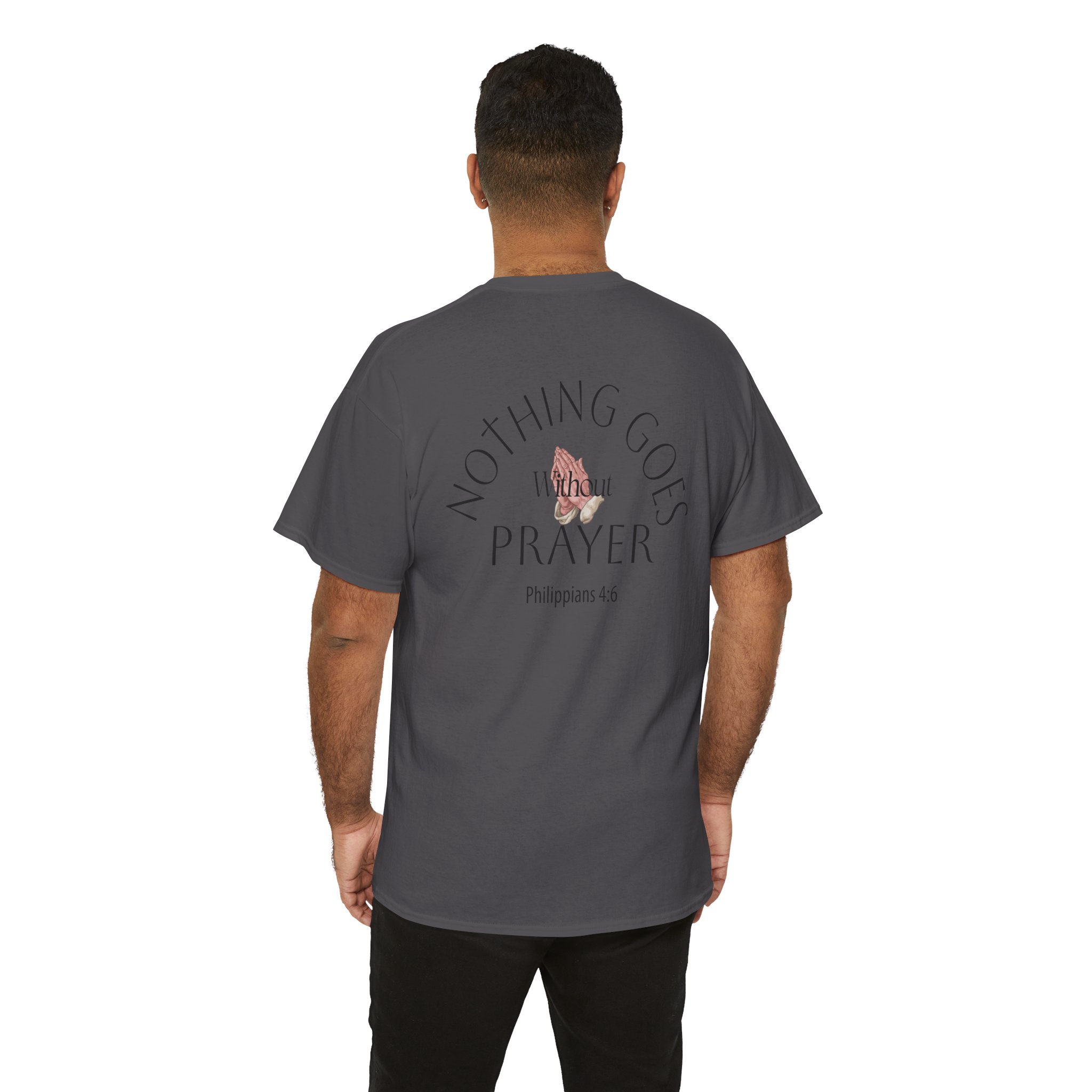 Nothing Goes Without Prayer T-Shirt – Philippians 4:6 Scripture Tee | Inspirational Christian Apparel - Image 83
