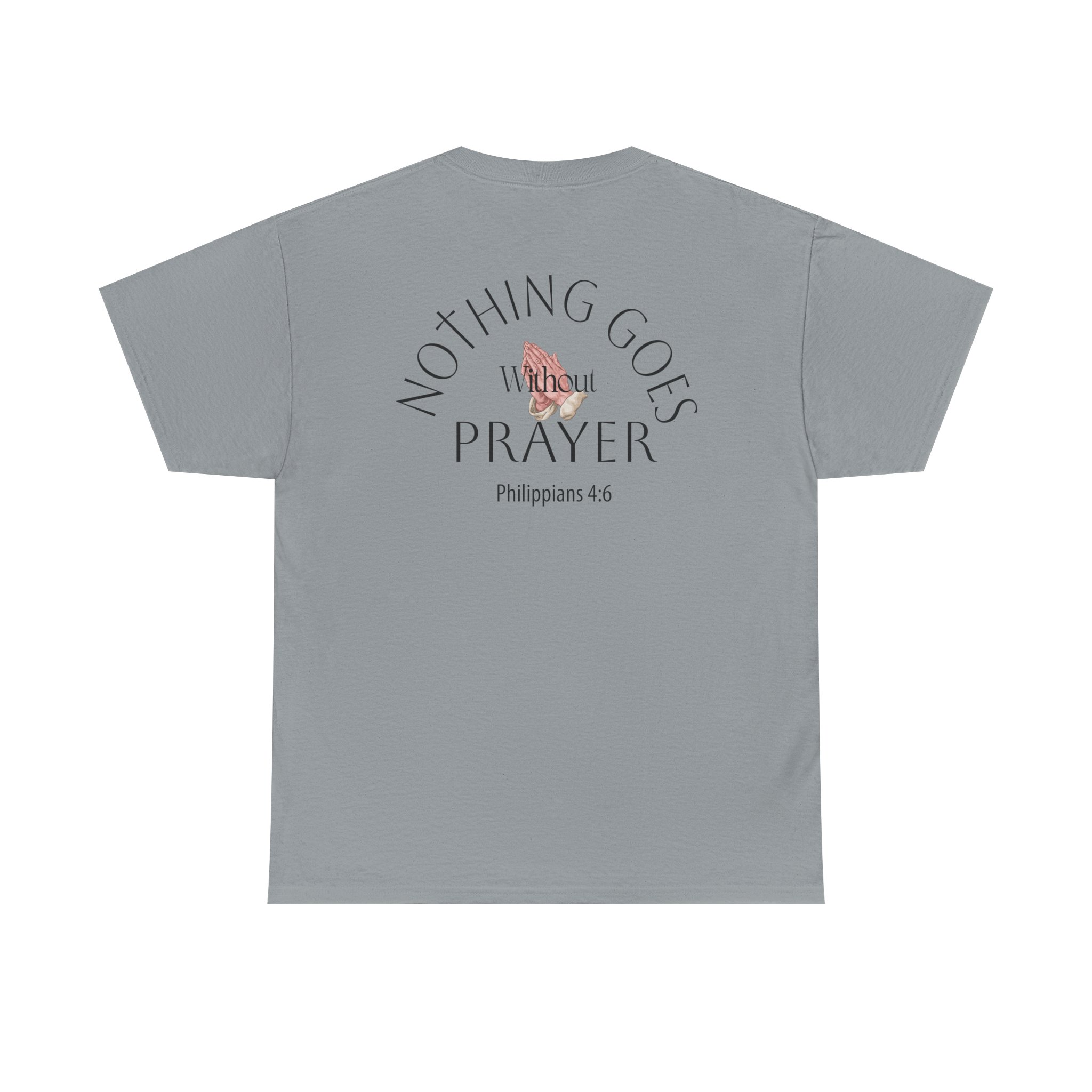 Nothing Goes Without Prayer T-Shirt – Philippians 4:6 Scripture Tee | Inspirational Christian Apparel - Image 51