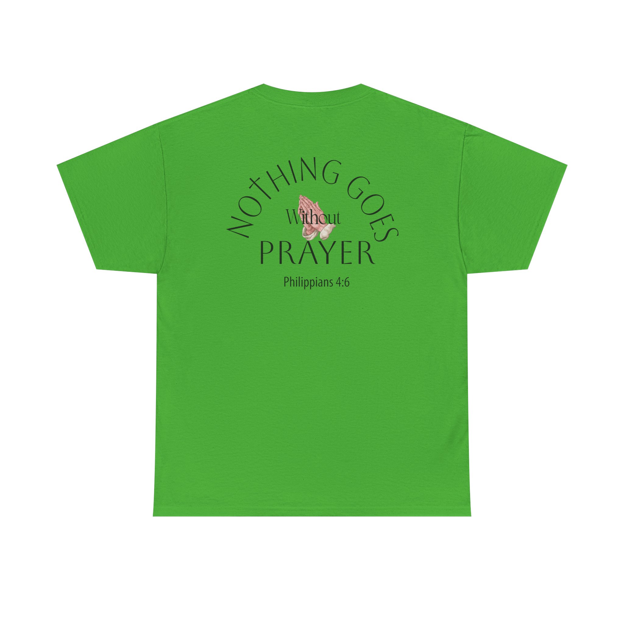 Nothing Goes Without Prayer T-Shirt – Philippians 4:6 Scripture Tee | Inspirational Christian Apparel - Image 41